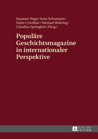 Kniha Populaere Geschichtsmagazine in Internationaler Perspektive Susanne Popp