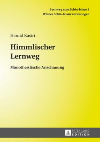 Könyv Himmlischer Lernweg Hamid Kasiri