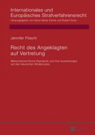 Kniha Recht Des Angeklagten Auf Vertretung Jennifer Pöschl
