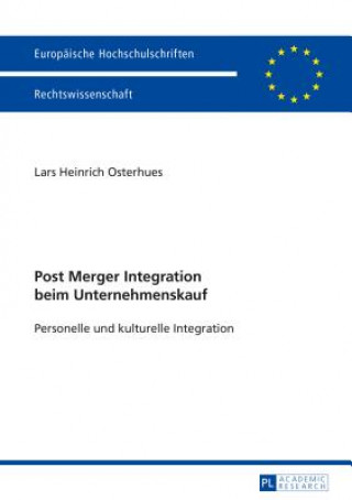 Kniha Post Merger Integration Beim Unternehmenskauf Lars Heinrich Osterhues