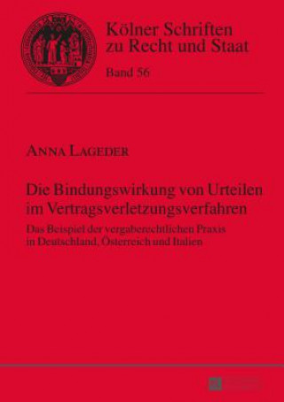 Kniha Die Bindungswirkung Von Urteilen Im Vertragsverletzungsverfahren Anna Lageder