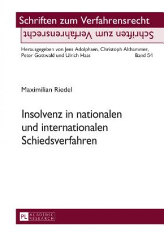 Knjiga Insolvenz in Nationalen Und Internationalen Schiedsverfahren Maximilian Riedel