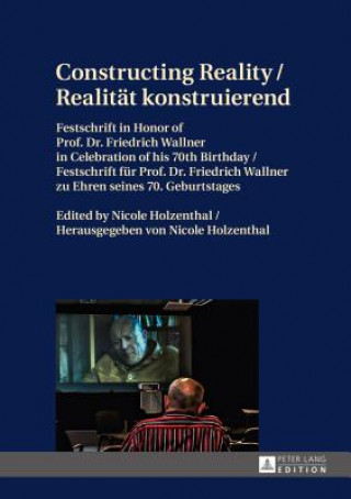 Kniha Constructing Reality / Realitaet konstruierend Nicole Holzenthal