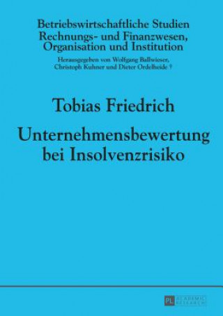 Książka Unternehmensbewertung Bei Insolvenzrisiko Tobias Friedrich