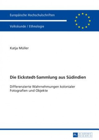 Książka Die Eickstedt-Sammlung Aus Suedindien Katja Müller