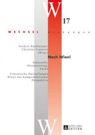 Könyv Nach Wien! Norbert Bachleitner