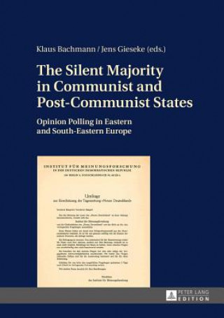 Kniha Silent Majority in Communist and Post-Communist States Klaus Bachmann