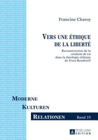 Kniha Vers Une Ethique de la Liberte Francine Charoy
