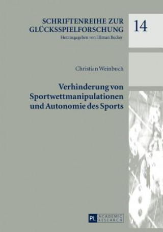 Könyv Verhinderung Von Sportwettmanipulationen Und Autonomie Des Sports Christian Weinbuch