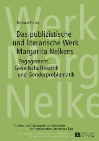 Livre Das Publizistische Und Literarische Werk Margarita Nelkens Manuela Franke