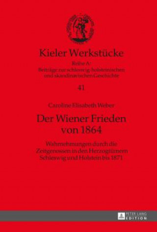 Книга Der Wiener Frieden Von 1864 Caroline Elisabeth Weber