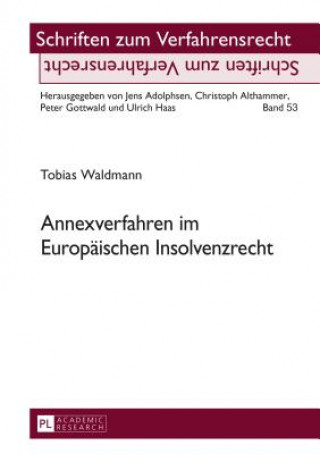 Könyv Annexverfahren Im Europaischen Insolvenzrecht Tobias Waldmann