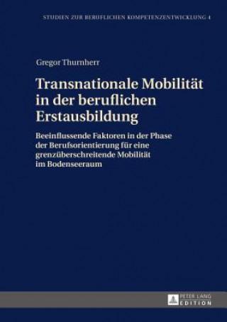 Kniha Transnationale Mobilitat in Der Beruflichen Erstausbildung Gregor Thurnherr