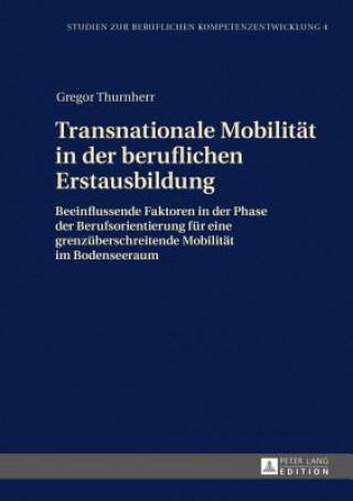 Buch Transnationale Mobilitat in Der Beruflichen Erstausbildung Gregor Thurnherr