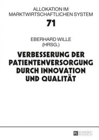 Książka Verbesserung Der Patientenversorgung Durch Innovation Und Qualitaet Eberhard Wille