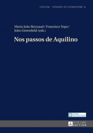 Book Nos Passos de Aquilino Maria Joao Reynaud
