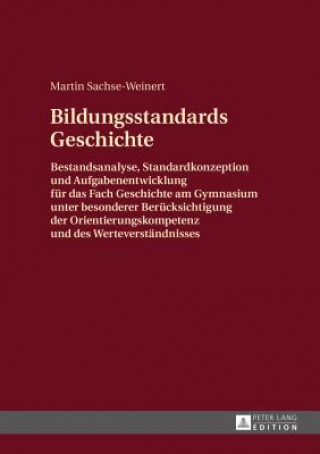 Kniha Bildungsstandards Geschichte Martin Sachse-Weinert
