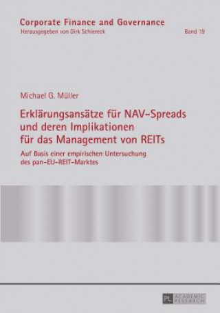 Carte Erklaerungsansaetze Fuer Nav-Spreads Und Deren Implikationen Fuer Das Management Von Reits Michael G. Müller