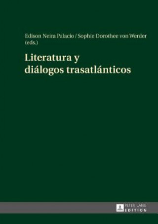 Book Literatura Y Dialogos Trasatlanticos Edison Neira Palacio