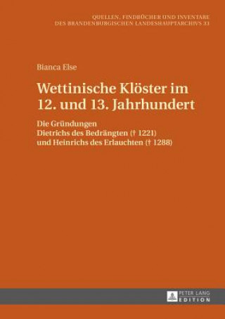 Kniha Wettinische Kloester Im 12. Und 13. Jahrhundert Bianca Else