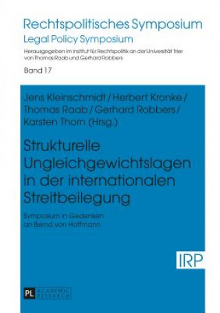 Kniha Strukturelle Ungleichgewichtslagen in Der Internationalen Streitbeilegung Jens Kleinschmidt