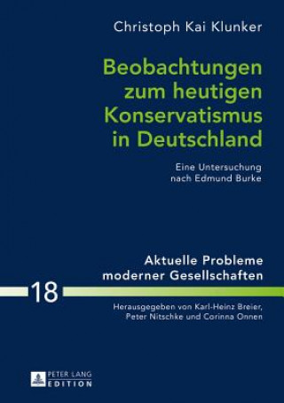 Kniha Beobachtungen Zum Heutigen Konservatismus in Deutschland Christoph Kai Klunker