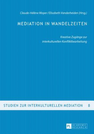 Książka Mediation in Wandelzeiten Claude-Hél?ne Mayer