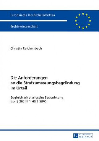 Carte Die Anforderungen an Die Strafzumessungsbegruendung Im Urteil Christin Reichenbach