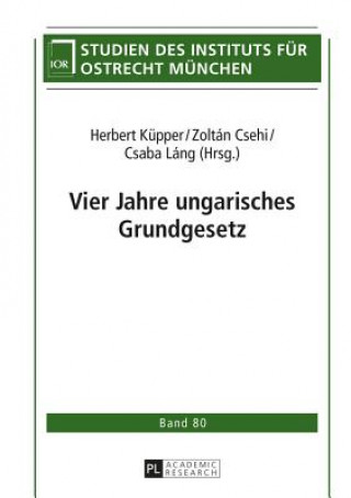 Книга Vier Jahre Ungarisches Grundgesetz Herbert Küpper