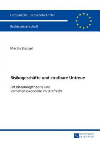 Kniha Risikogeschaefte Und Strafbare Untreue Martin Stenzel