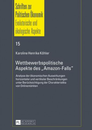 Kniha Wettbewerbspolitische Aspekte Des "Amazon-Falls" Karoline Henrike Köhler