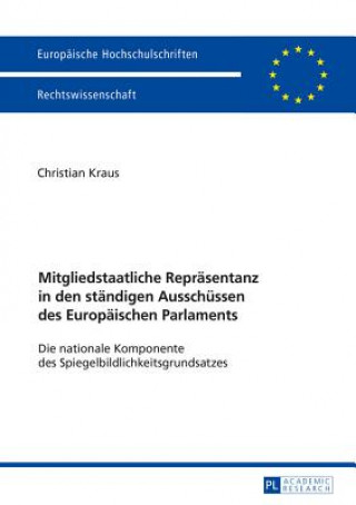 Book Mitgliedstaatliche Reprasentanz in Den Standigen Ausschussen Des Europaischen Parlaments Christian Kraus