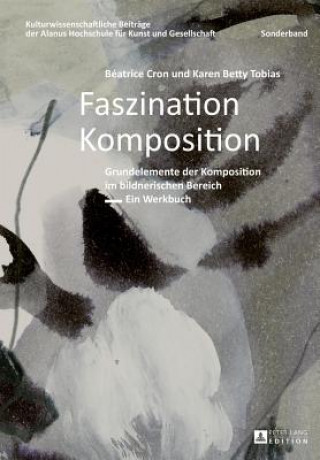 Knjiga Faszination Komposition Béatrice Cron