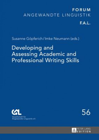 Kniha Developing and Assessing Academic and Professional Writing Skills Susanne Göpferich