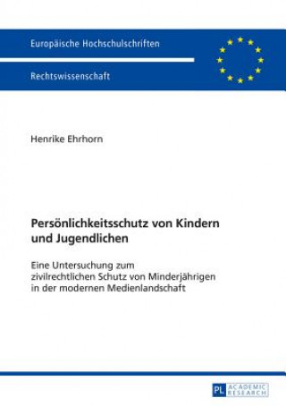 Kniha Persoenlichkeitsschutz Von Kindern Und Jugendlichen Henrike Ehrhorn