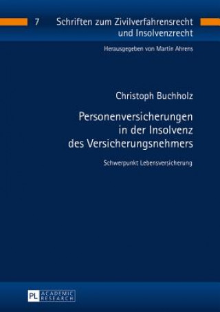 Книга Personenversicherungen in Der Insolvenz Des Versicherungsnehmers Christoph Buchholz