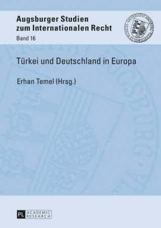 Livre Tuerkei Und Deutschland in Europa Erhan Temel