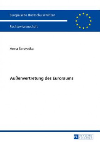Kniha Aussenvertretung Des Euroraums Anna Serwotka