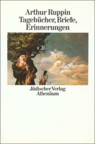 Kniha Briefe, Tagebücher, Erinnerungen Arthur Ruppin