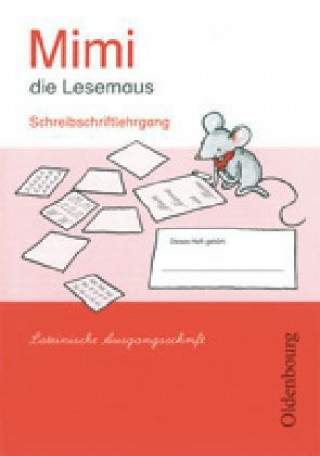 Книга Mimi die Lesemaus Ausgabe E, 2008  Schreibschriftlehrgang - Lateinische Ausgangsschrift Waltraud Borries