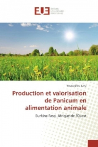 Carte Production et valorisation de Panicum en alimentation animale Youssoufou Sana