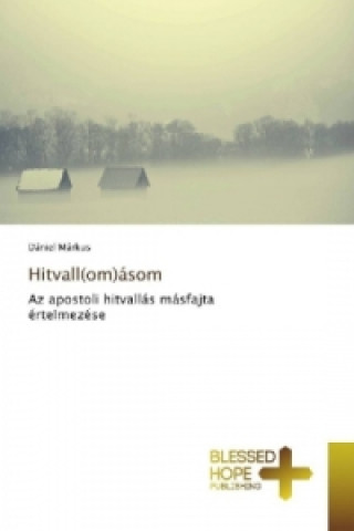 Kniha Hitvall(om)ásom Dániel Márkus