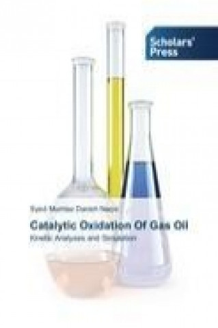 Kniha Catalytic Oxidation Of Gas Oil Syed Mumtaz Danish Naqvi