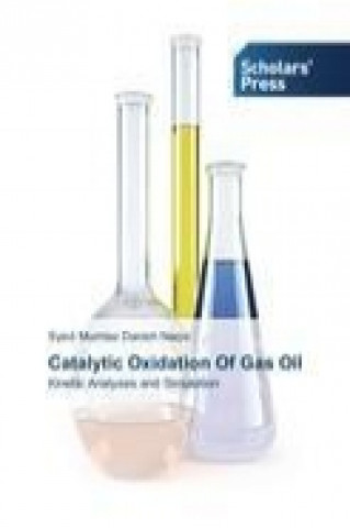 Книга Catalytic Oxidation Of Gas Oil Syed Mumtaz Danish Naqvi