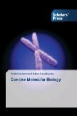 Книга Concise Molecular Biology Khalid Mohammed Adam Aboalbasher