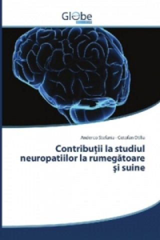 Kniha Contributii la studiul neuropatiilor la rumegatoare si suine Anderco Stefania