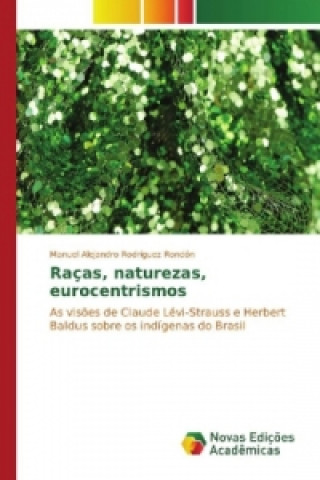 Książka Raças, naturezas, eurocentrismos Manuel Alejandro Rodríguez Rondón