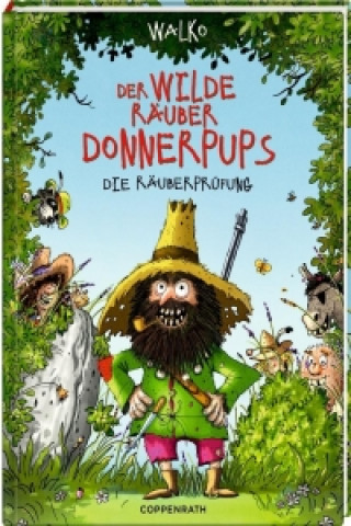 Kniha Der wilde Räuber Donnerpups - Die Räuberprüfung Walko