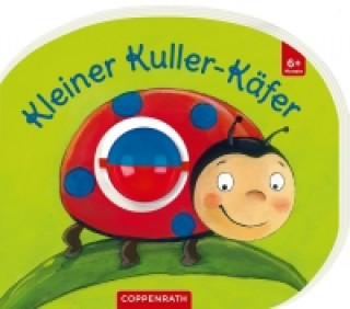 Książka Mein erstes Kugelbuch: Kleiner Kuller-Käfer Kristina Schaefer