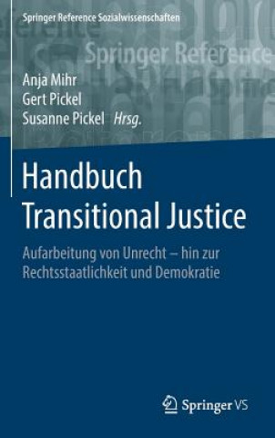 Carte Handbuch Transitional Justice Anja Mihr